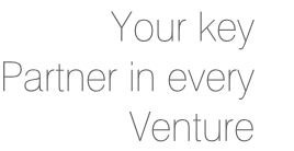 Your key
Partner in every
Venture  